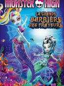 Achat DVD  Monster High™: La Grande Barrière Des Frayeurs 