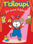 Achat DVD  T'Choupi Fait Danser L'alphabet 