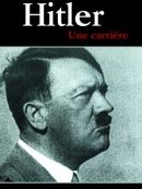 Achat DVD  Hitler - Une Carrière 