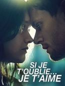 Achat DVD  Si Je T’oublie… Je T’aime 