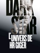 Achat DVD  Dark Star - L’Univers De HR Giger 