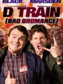 Achat DVD  D Train (Bad Bromance) 