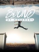 Achat DVD  LIÉS PAR LE MOUVEMENT (Bound By Movement) 