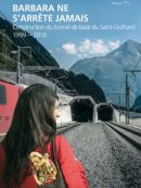 Achat DVD  Barbara Ne S‘arrête Jamais - Construction Du Tunnel De Base Du Gothard, 1999 - 2016 