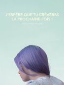 Achat DVD  J'espère Que Tu Crèveras La Prochaine Fois ! 