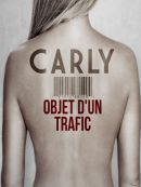 Achat DVD  Carly Objet D'un Trafic 