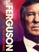 Télécharger Sir Alex Ferguson: Le Rêve Impossible