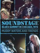 Achat DVD  Muddy Waters And Friends: Soundstage - Blues Summit In Chicago, 1974 