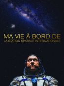 Achat DVD  Ma Vie à Bord De La Station Spatiale Internationale 
