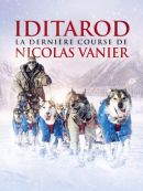 Achat DVD  Iditarod : La Dernière Course De Nicolas Vanier 