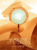 Achat DVD  L'Originie De Stargate Catherine 