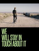 Achat DVD  We Will Stay In Touch About It 
