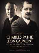 Achat DVD  Charles Pathé Et Léon Gaumont : Premiers Géants Du Cinéma 