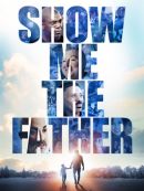 Achat DVD  Show Me The Father 