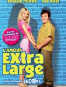 Achat DVD  L'Amour extra large 
