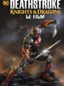 Achat DVD  Deathstroke : Knights & Dragons 