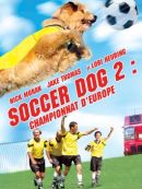 Achat DVD  Soccer Dog 2: Championnat D'europe 