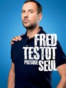 Achat DVD  Fred Testot Presque Seul 