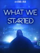 Achat DVD  What We Started 