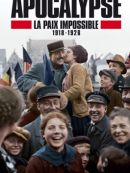 Achat DVD  Apocalypse : La Paix Impossible 1918 - 1926 