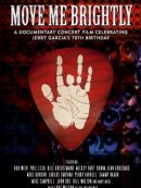 Achat DVD  Move Me Brightly - Celebrating Jerry Garcia's 70th Birthday 