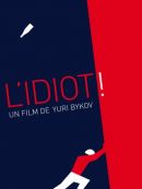 Achat DVD  L'idiot ! 