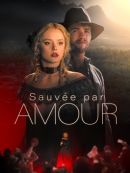 Achat DVD  Sauvée Par Amour 