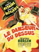 Achat DVD  Le Danseur Du Dessus (Top Hat) (1935) 
