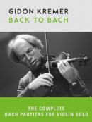 Achat DVD  Gidon Kremer: Back To Bach - The Complete Bach Partitas For Violin Solo 