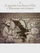 Achat DVD  À Travers Les âges D’or : L’histoire Des échecs 
