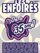 Achat DVD  Les Enfoirés 2024, On A 35 Ans ! 