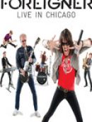 Achat DVD  Foreigner: Live In Chicago 