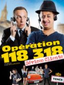 Achat DVD  Opération 118 318 Sévices Clients 