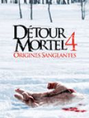 Achat DVD  Détour Mortel 4 - Origines Sanglantes 