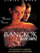 Achat DVD  Bangkok aller simple 