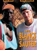 Achat DVD  Les Blancs Ne Savent Pas Sauter 