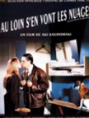 Achat DVD  Au loin s'en vont les nuages (VOST) 