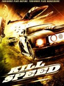 Achat DVD  Kill Speed 