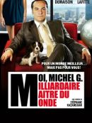 Achat DVD  Moi, Michel G, Milliardaire, Maître Du Monde 