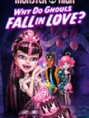Achat DVD  Monster High: Why Do Ghouls Fall In Love? 