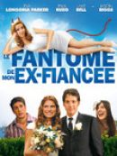 Achat DVD  Le Fantôme De Mon Ex-fiancée 