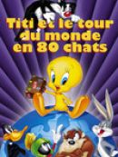 Achat DVD  Titi Et Le Tour Du Monde En 80 Chats 