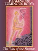 Achat DVD  Healing the Luminous Body With Alberto Villoldo 