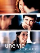 Achat DVD  Une vie à t'attendre 