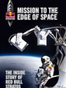 Télécharger Mission to the Edge of Space: The Inside Story of Red Bull Stratos