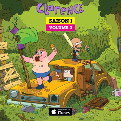 Télécharger Clarence, Saison 1 - Volume 3