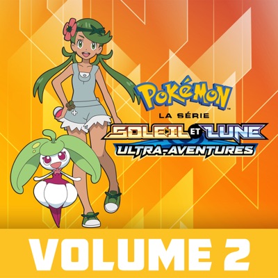 Télécharger Pokémon, la série : Soleil et Lune – Ultra-Aventures, Vol. 2