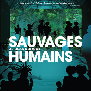 Acheter Sauvages, au coeur des zoos humains en DVD