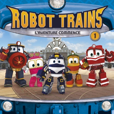 Télécharger Robot Trains, Vol. 1: L'Aventure commence