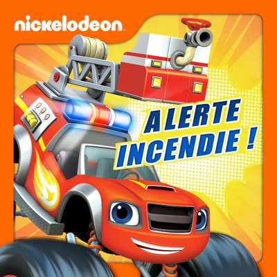 Télécharger Blaze et les Monster Machines - Alerte incendie !